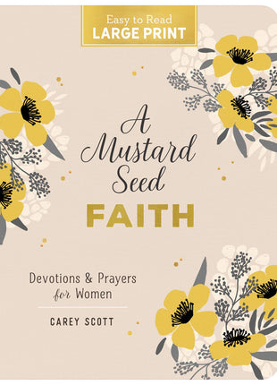 A Mustard Seed Faith Large Print
