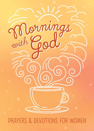 Book cover with 'Mornings with God' text and a cup of coffee on an orange background