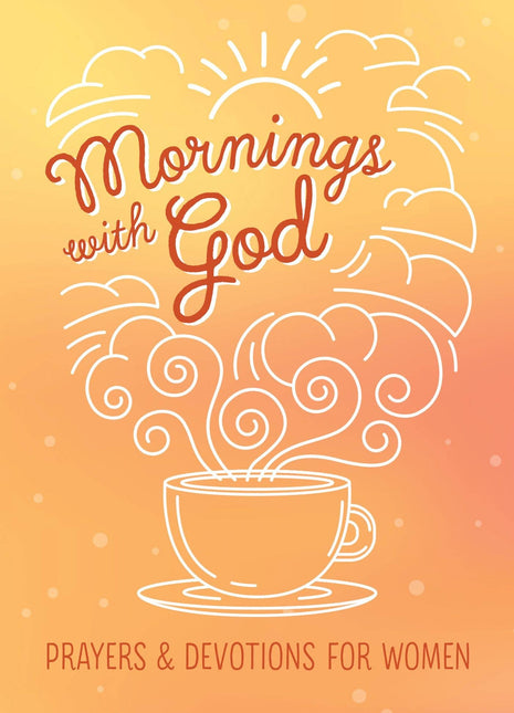 Book cover with 'Mornings with God' text and a cup of coffee on an orange background